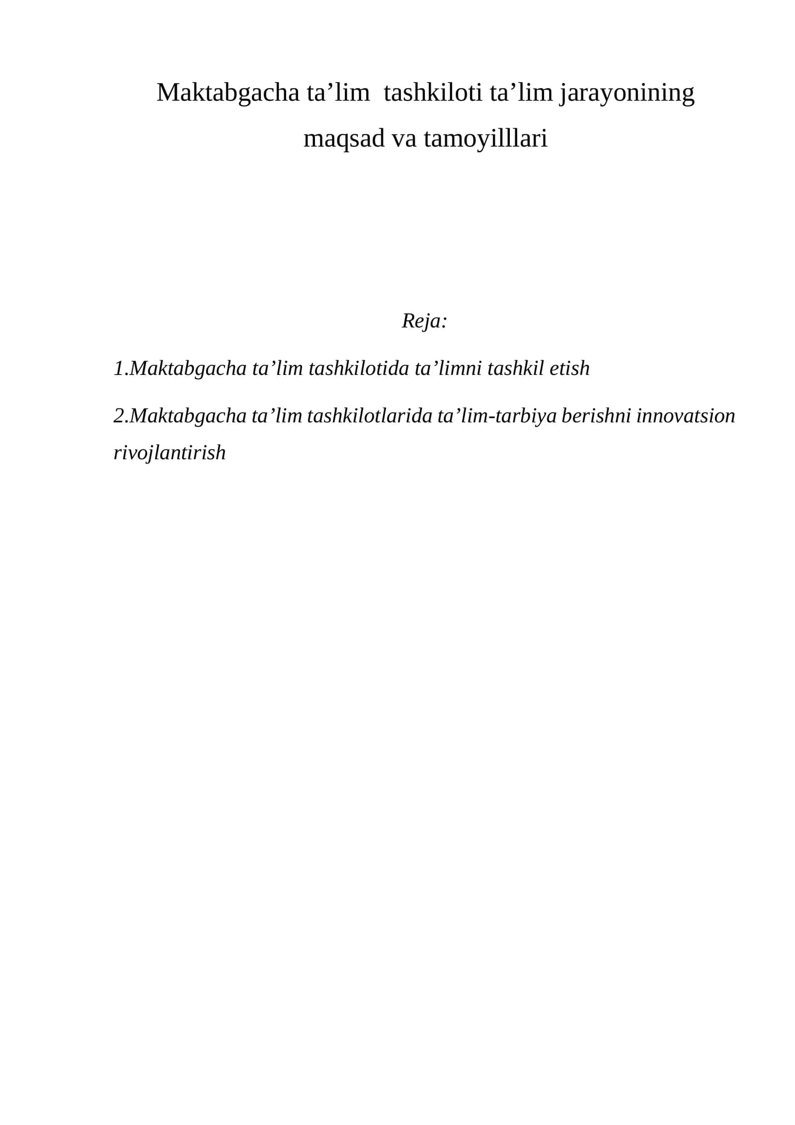 Maktabgacha ta’lim tashkiloti ta’lim jarayonining maqsad va tamoyilllari