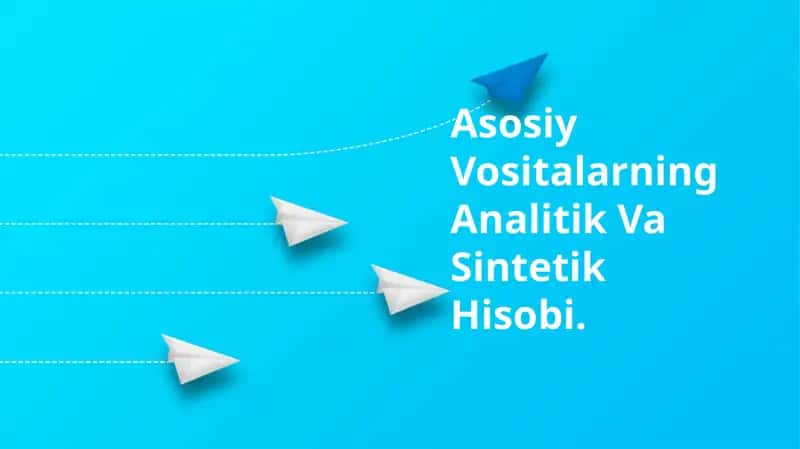 Analitik Va Sintetik Hisobi