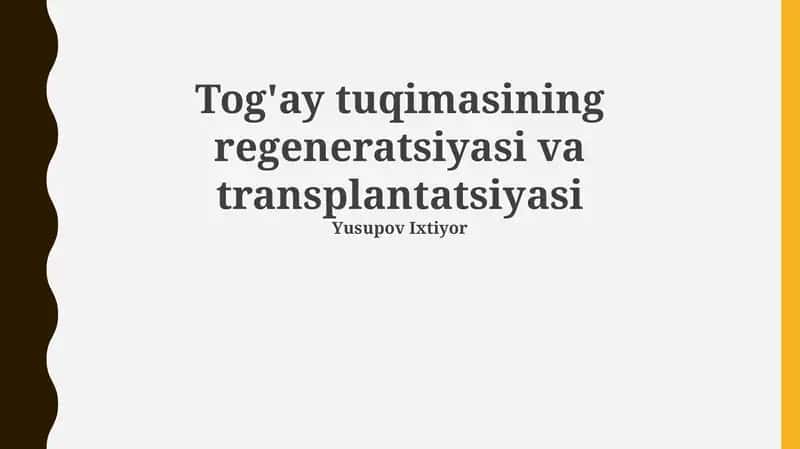 Tog'ay tuqimasining regeneratsiyasi va transplantatsiyasi