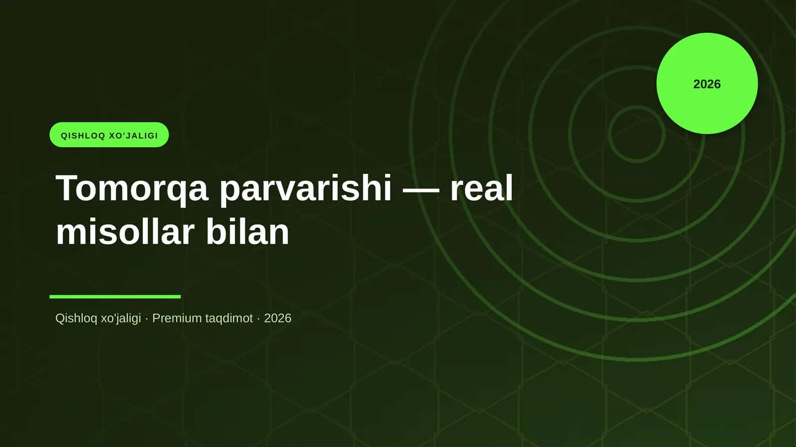 Tomorqa parvarishi — real misollar bilan