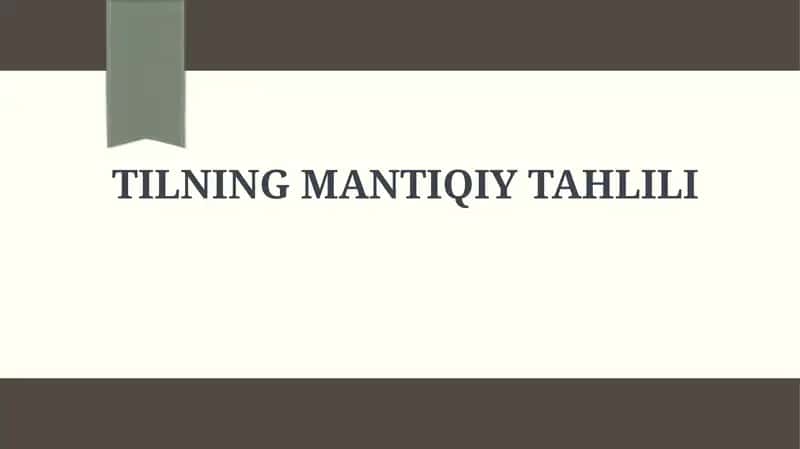 Tilning Mantiqiy Tahlili