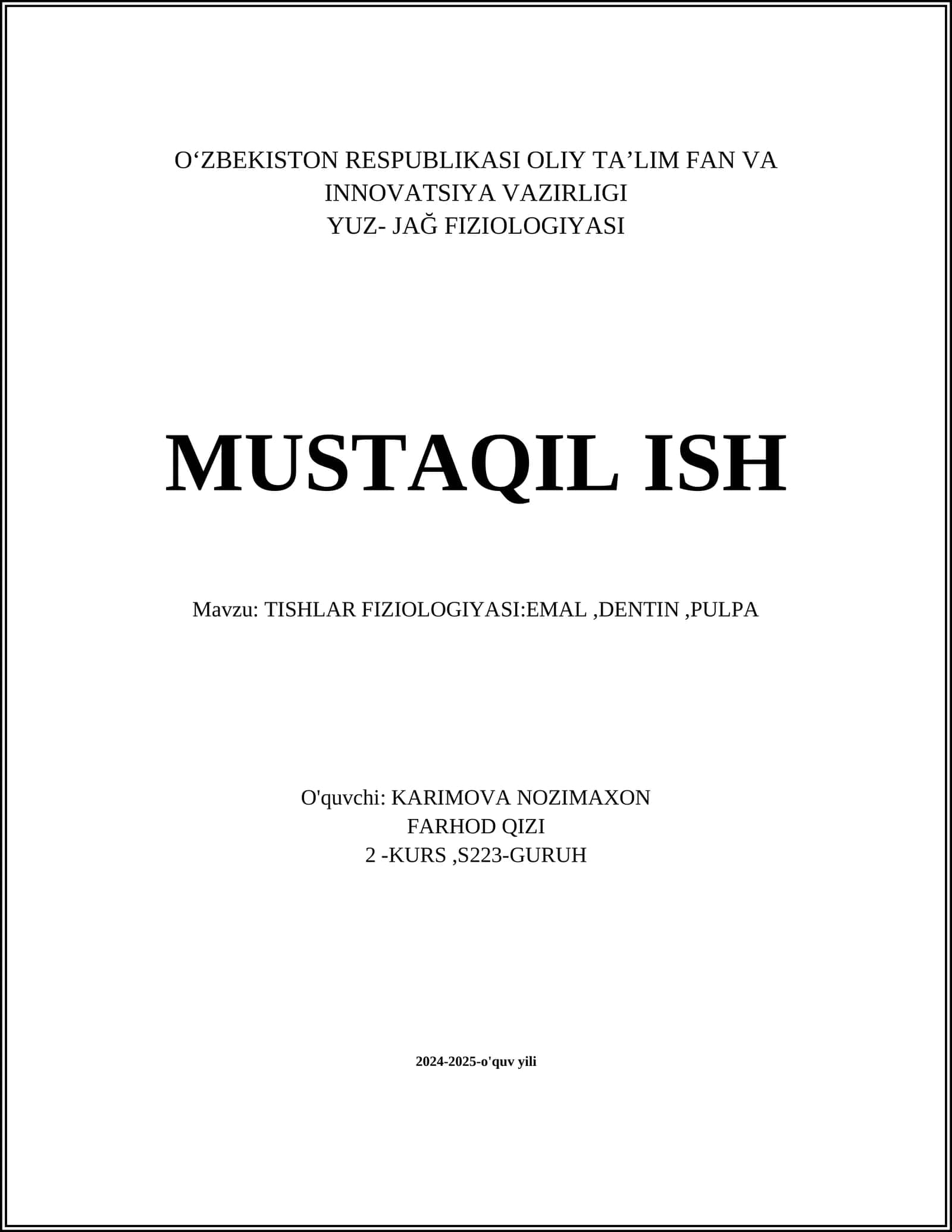 TISHLAR FIZIOLOGIYASI:EMAL,DENTIN,PULPA