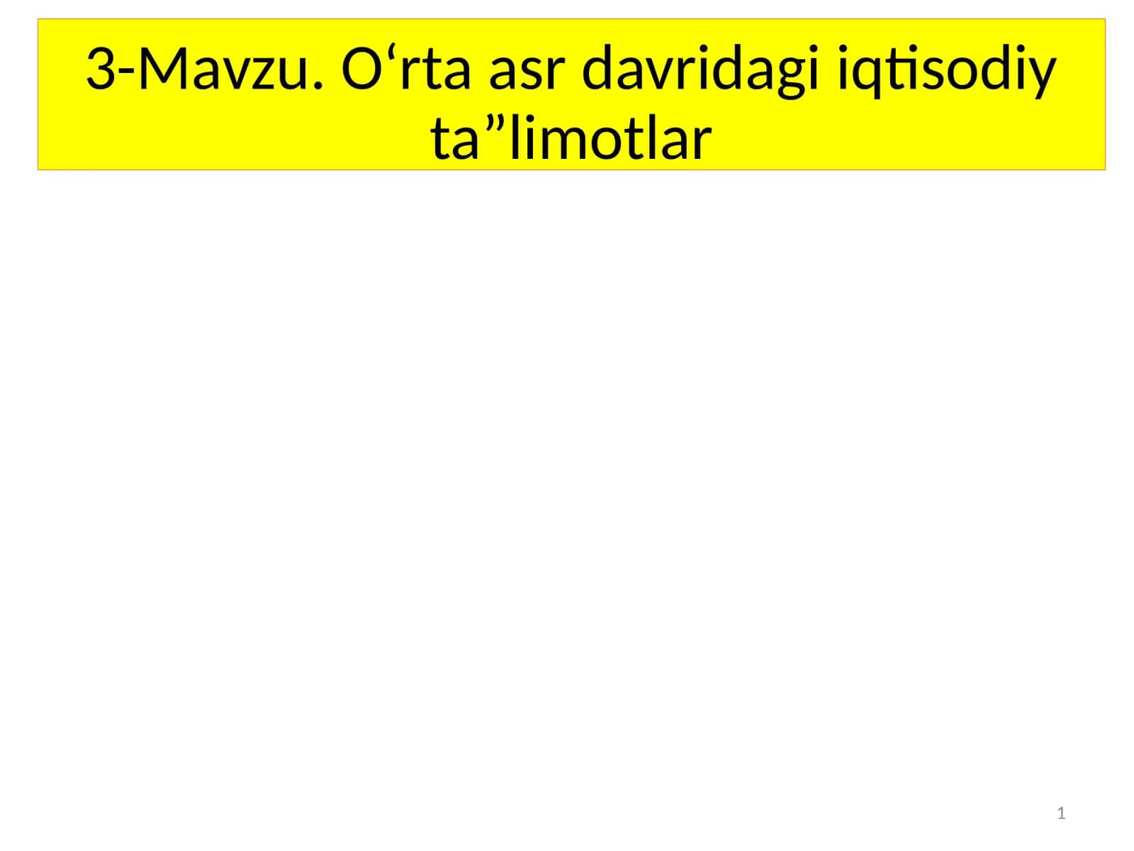 O‘rta asr davridagi iqtisodiy ta”limotlar