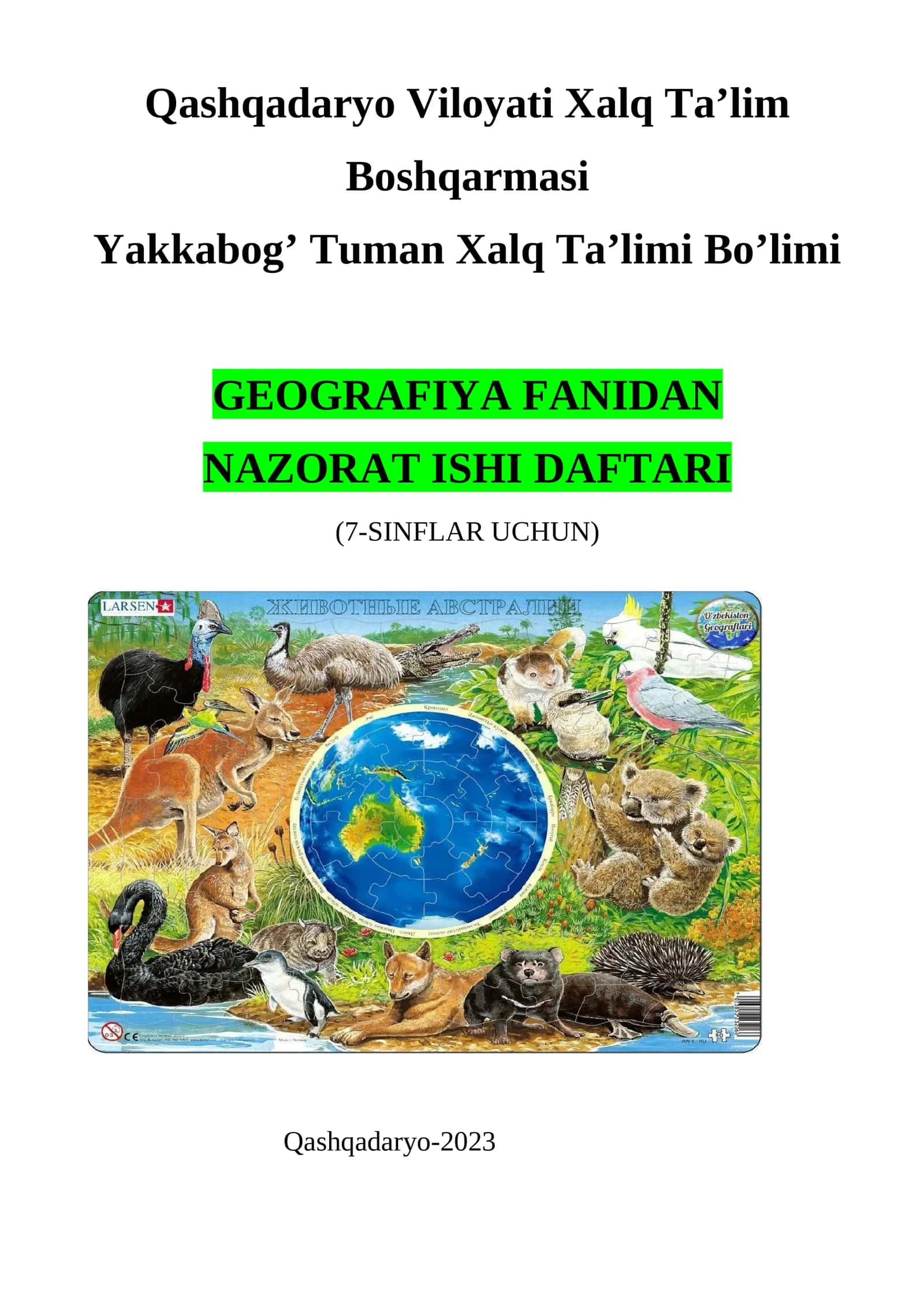 7-sinf Geografiya fanidan Nazorat ishi daftari. Nazorat ishlari to'plami