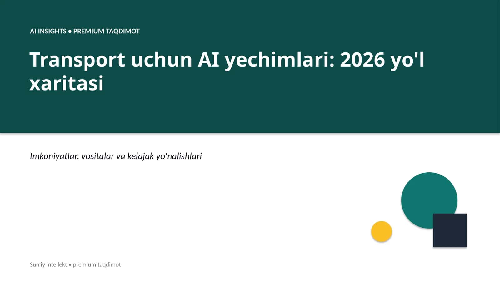 Transport uchun AI yechimlari: 2026 yo'l xaritasi