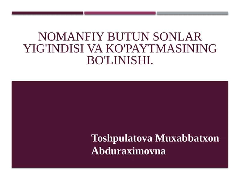 Nomanfiy butun sonlari ig'indisi va ko'paytmasi ning bo'linishi
