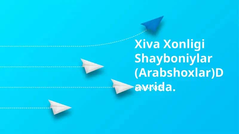 Xiva Xonligi Shayboniylar (Arabshoxlar) Davrida