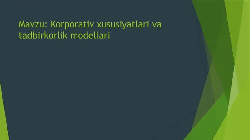 Korporativ xususiyatlar va tadbiqiy birkorlik modellari