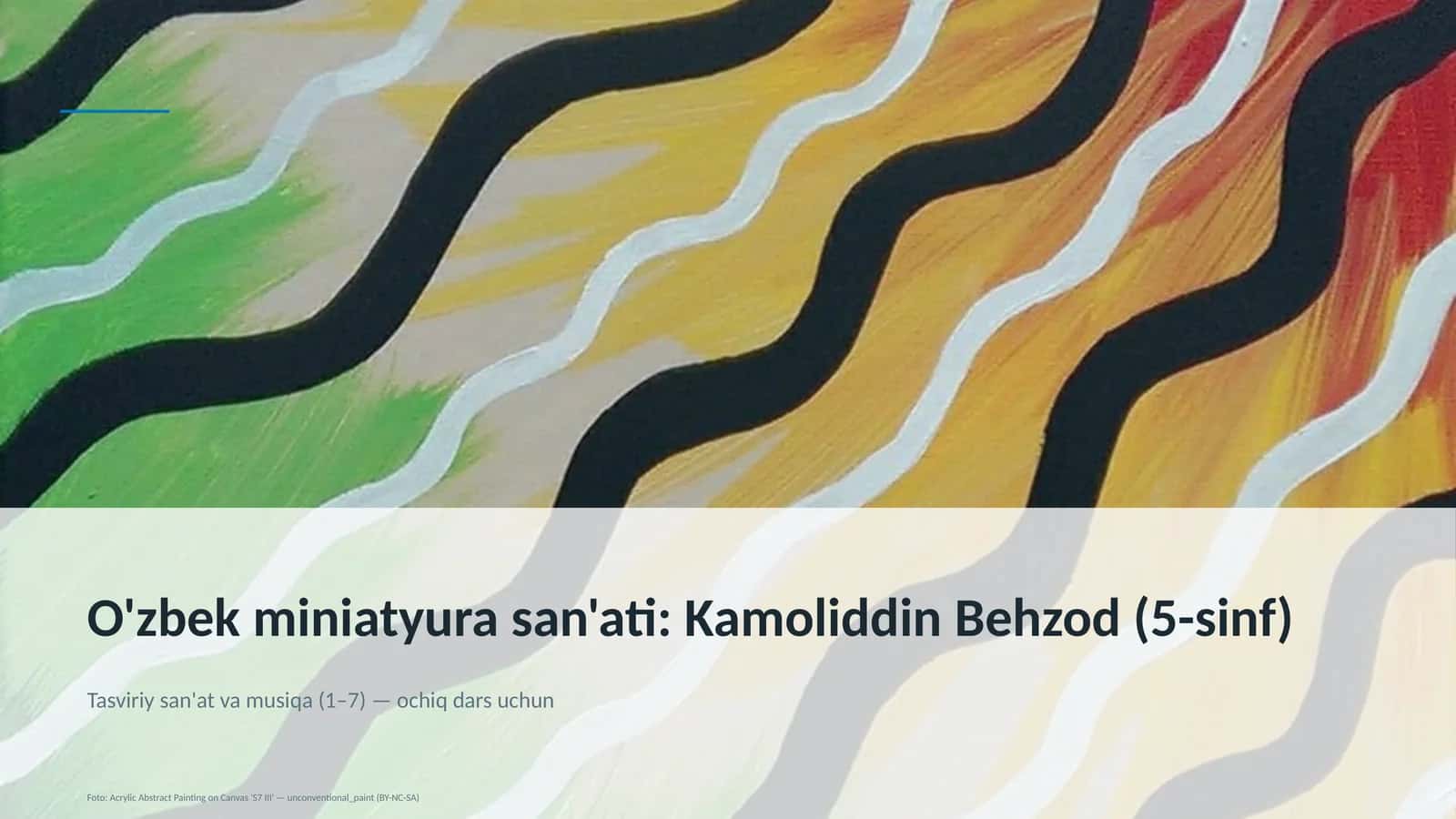O'zbek miniatyura san'ati: Kamoliddin Behzod (5-sinf)