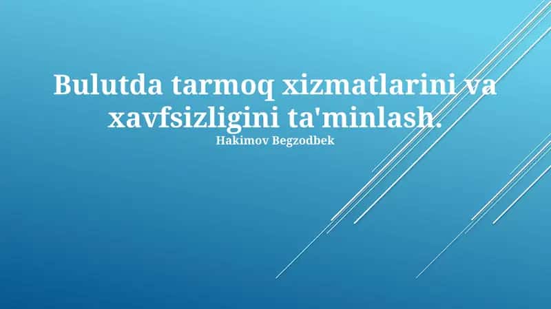 Bulutli Tarmoq Xizmatlari va Xavfsizlik