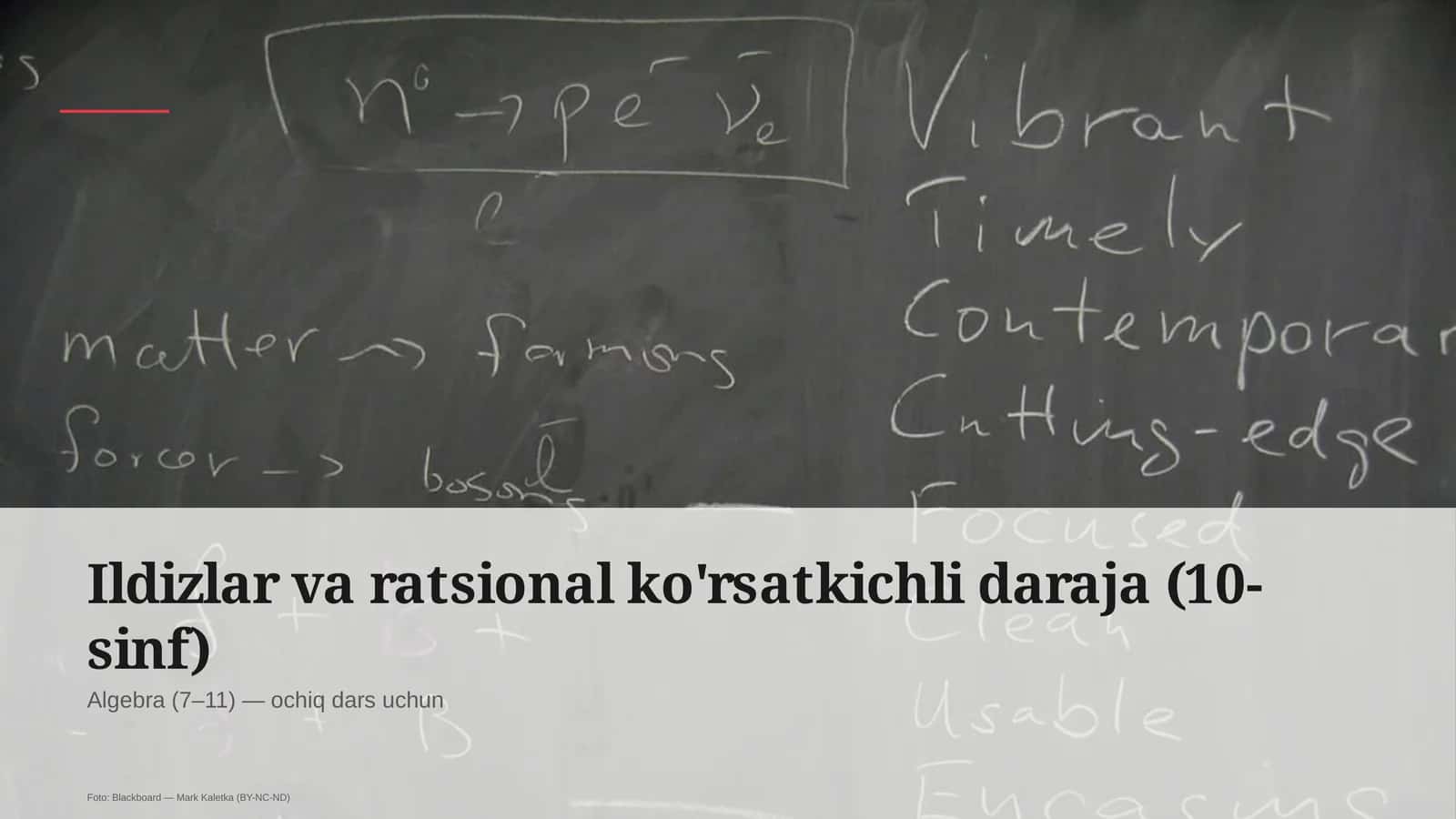 Ildizlar va ratsional ko'rsatkichli daraja (10-sinf)
