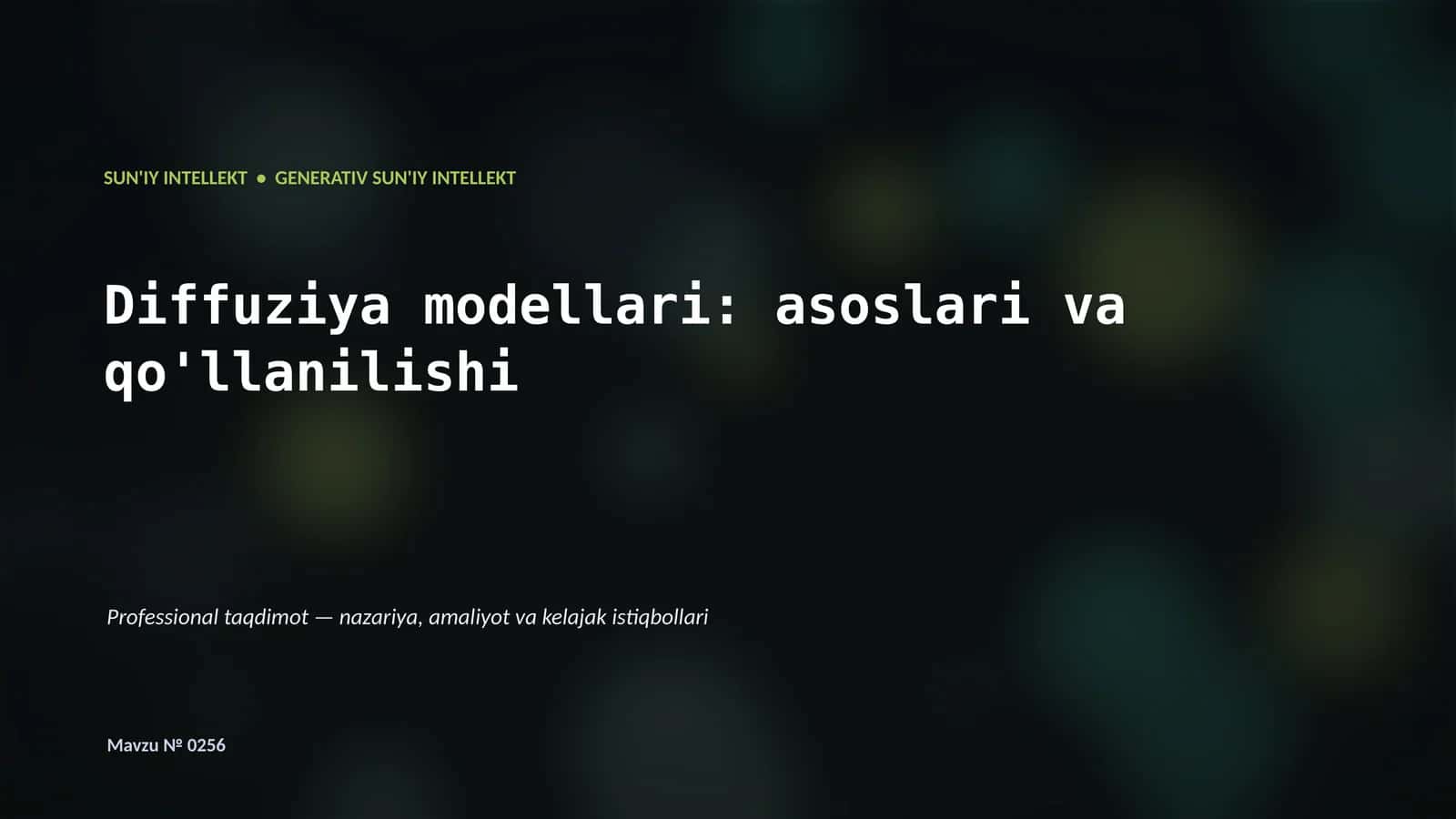 SUN'IY INTELLEKT • GENERATIV SUN'IY INTELLEKT