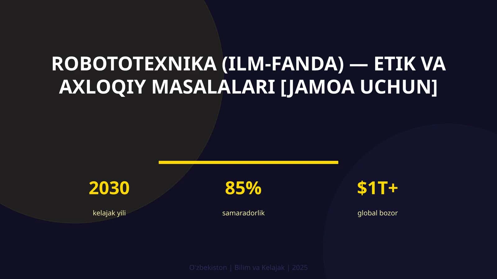 Robototexnika (ILM-FANDA) — ETIK VA AXLOQIY MASALALARI [JAMOA UCHUN]