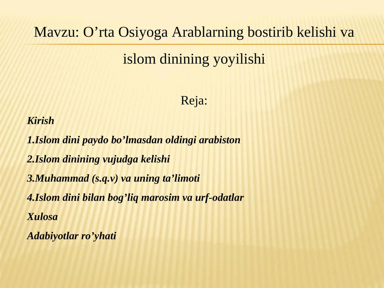 O’rta Osiyoga Arablarning bostirib kelishi va islom dinining yoyilishi