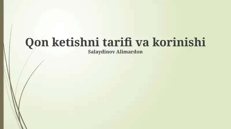 Qon ketishni tarifi va korinishi