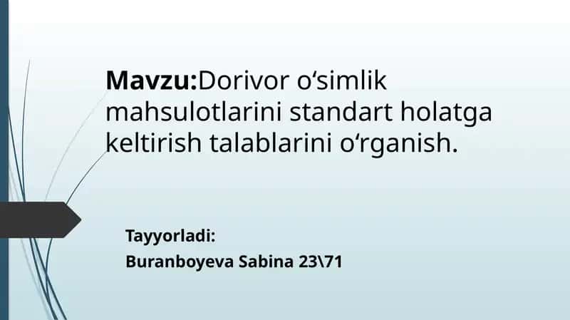 Dorivorosimlik mahsulotlari standardlarni oʻrganish