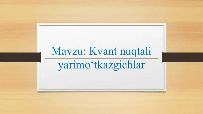 Kvant nuqtali yarim oʻtkazgichlar