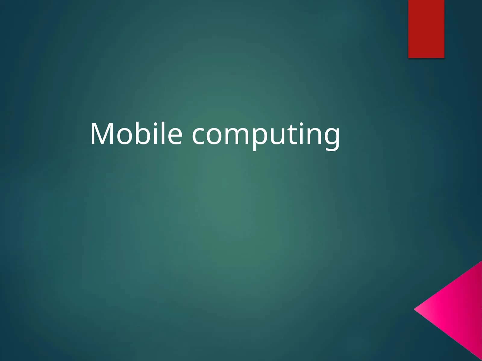 Mobile Computing