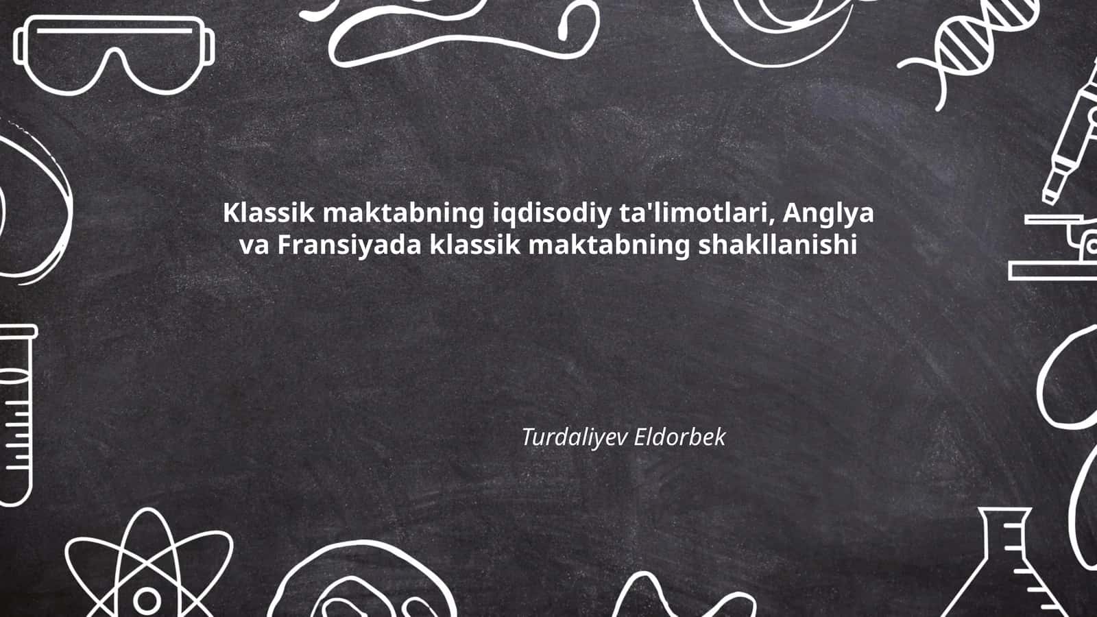 Klassik maktabning iqdisodiy ta'limotlari