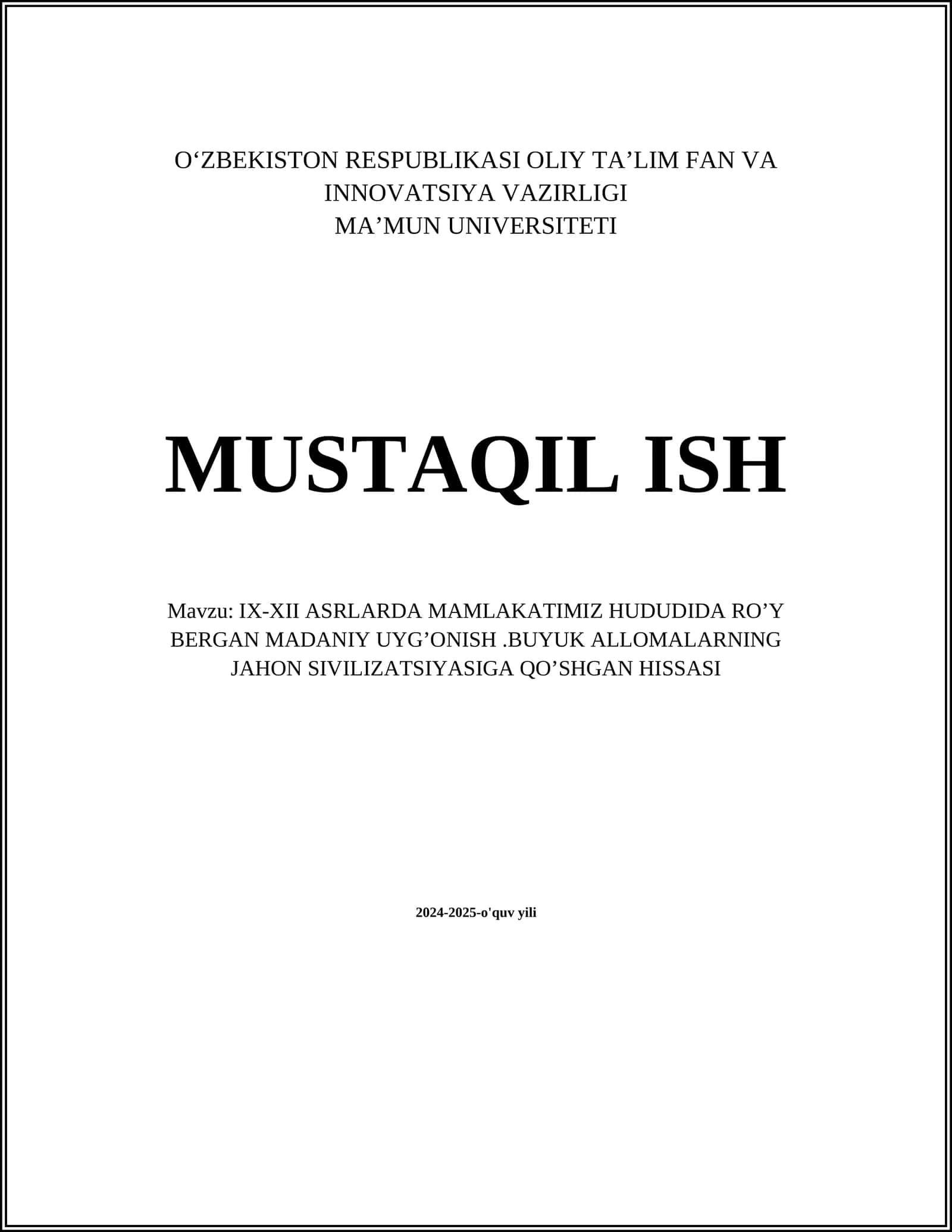 IX-XII ASRLARDA MAMLAKATIMIZ HUDUDIDA RO’Y BERGAN MADANIY UYG’ONISH.BUYUK ALLOMALARNING JAHON SIVILIZATSIYASIGA QO’SHGAN HISSASI