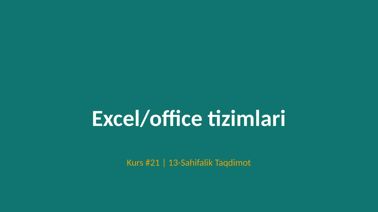 Excel/office tizimlari