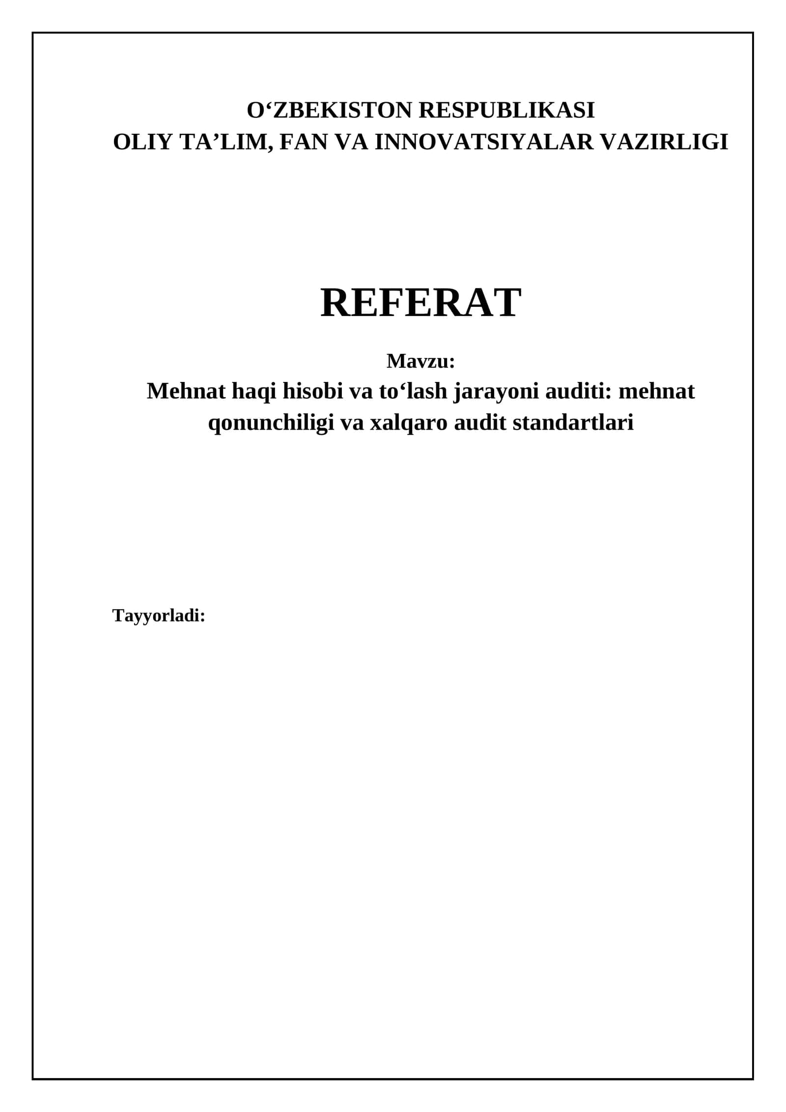 Mehnat haqi hisobi va toʻlash jarayoni auditi: mehnat qonunchiligi va xalqaro audit standartlari