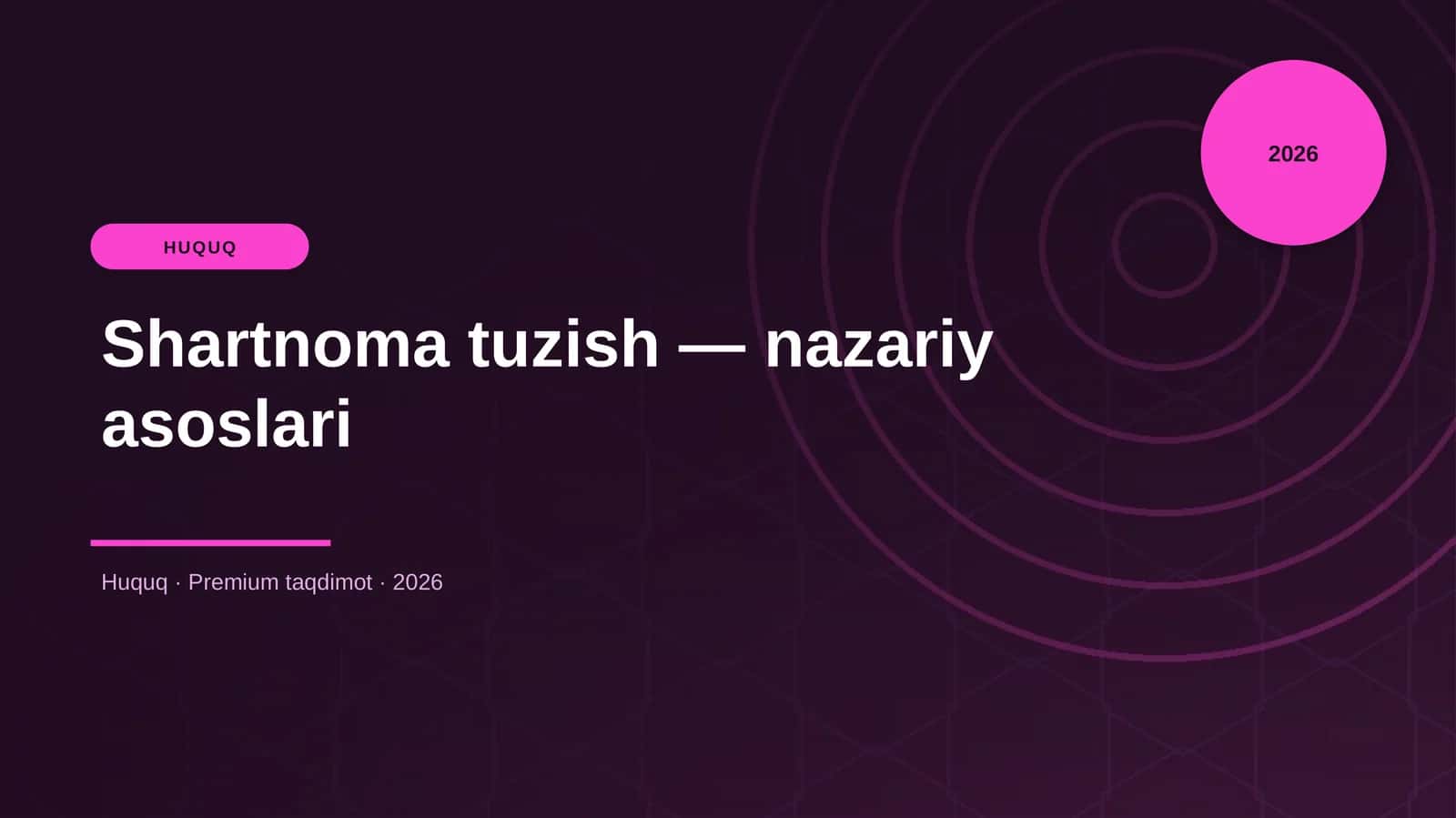 Shartnoma tuzish — nazariy asoslari