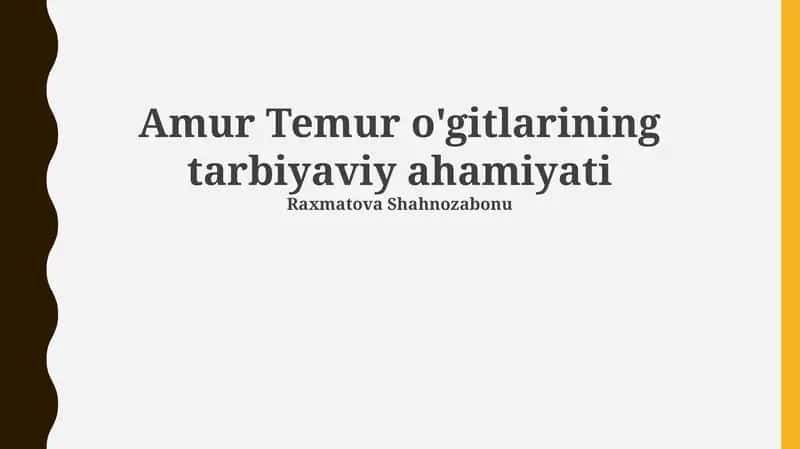 Amur Temur o'gitlarining tarbiyaviy ahamiyati