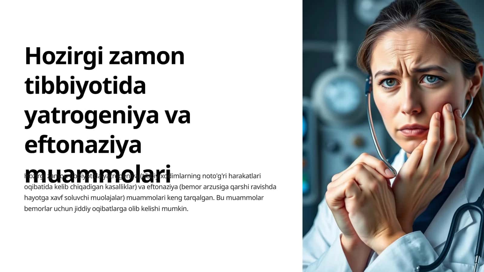 Hozirgi zamon tibbiyotida yatrogeniya va eftonaziya muammolari