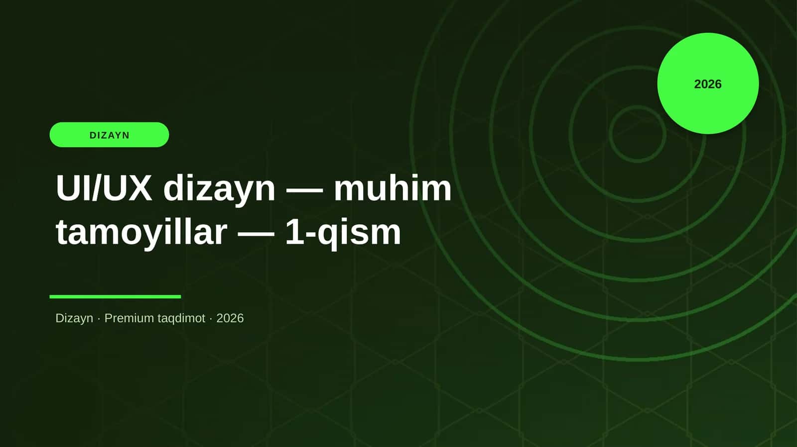 UI/UX dizayn — muhim tamoyillar — 1-qism