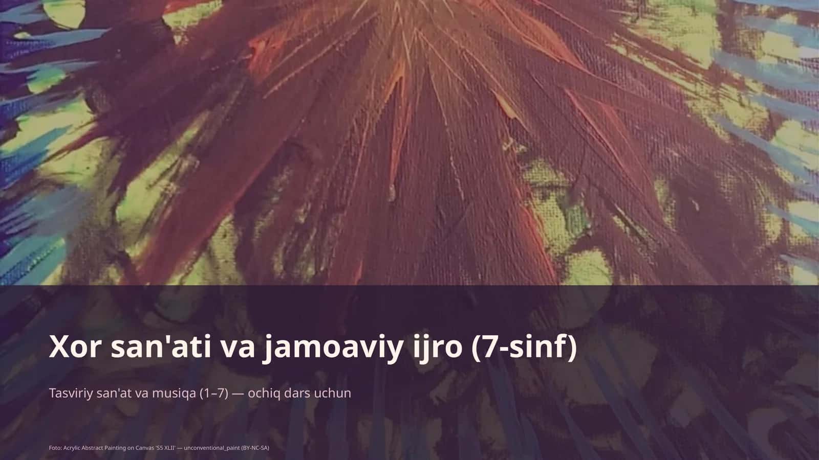 Xor san'ati va jamoaviy ijro (7-sinf)