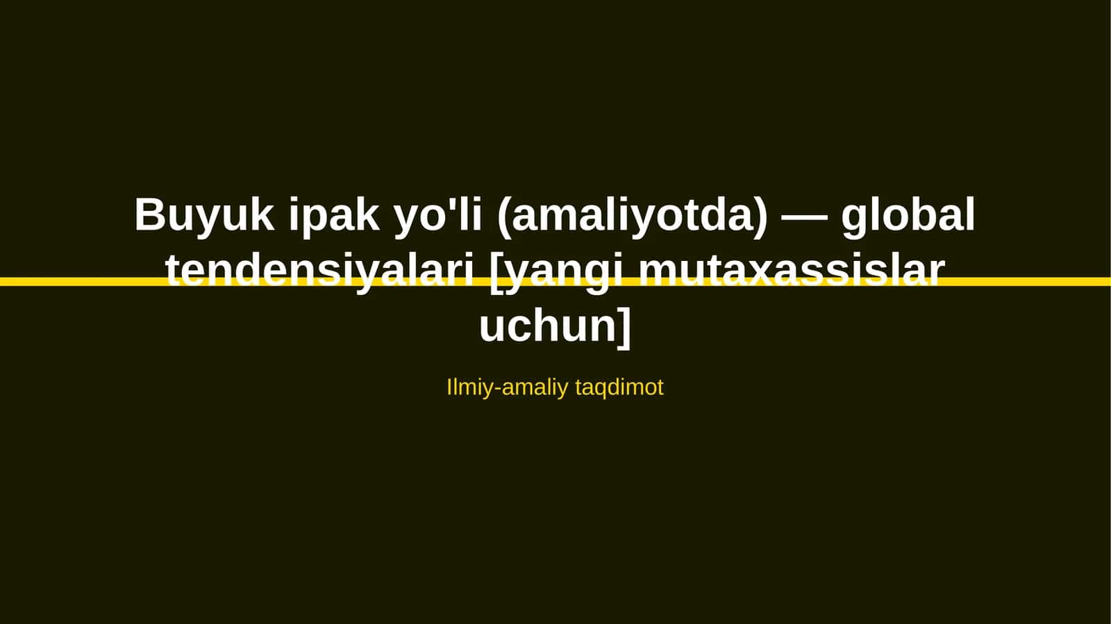 Buyuk ipak yo'li (amaliyotda) — global tendensiyalari [yangi mutaxassislar uchun]