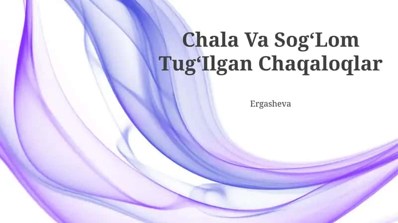 Sog'lom Yangi Tug'ilgan Bolalar Haqida Taqdimot