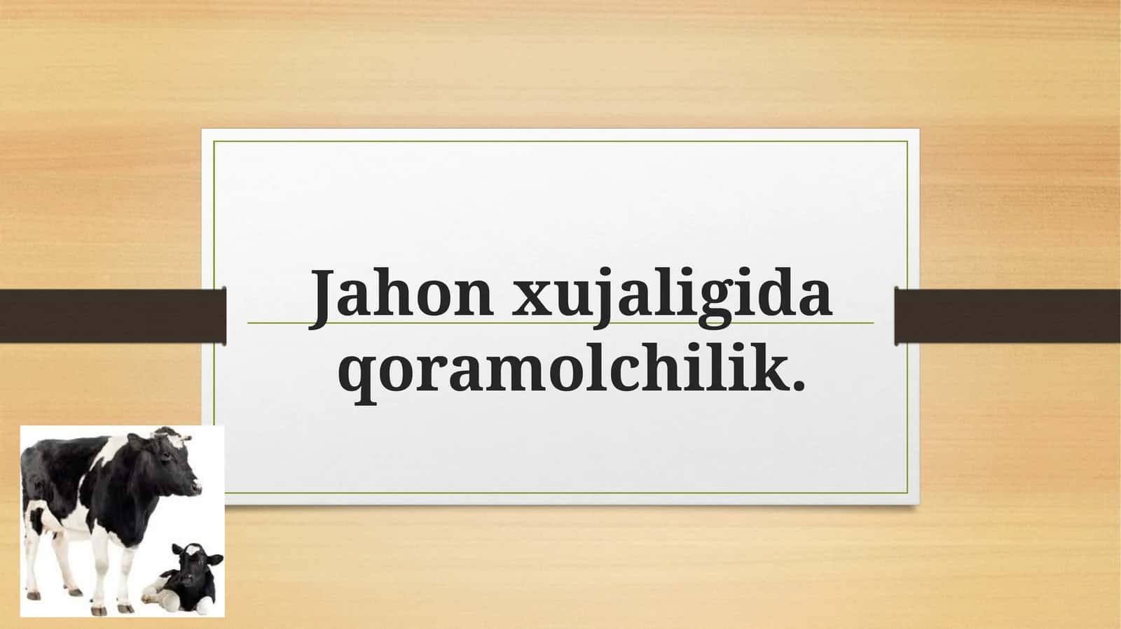 Jahon xujaligida qoramolchilik