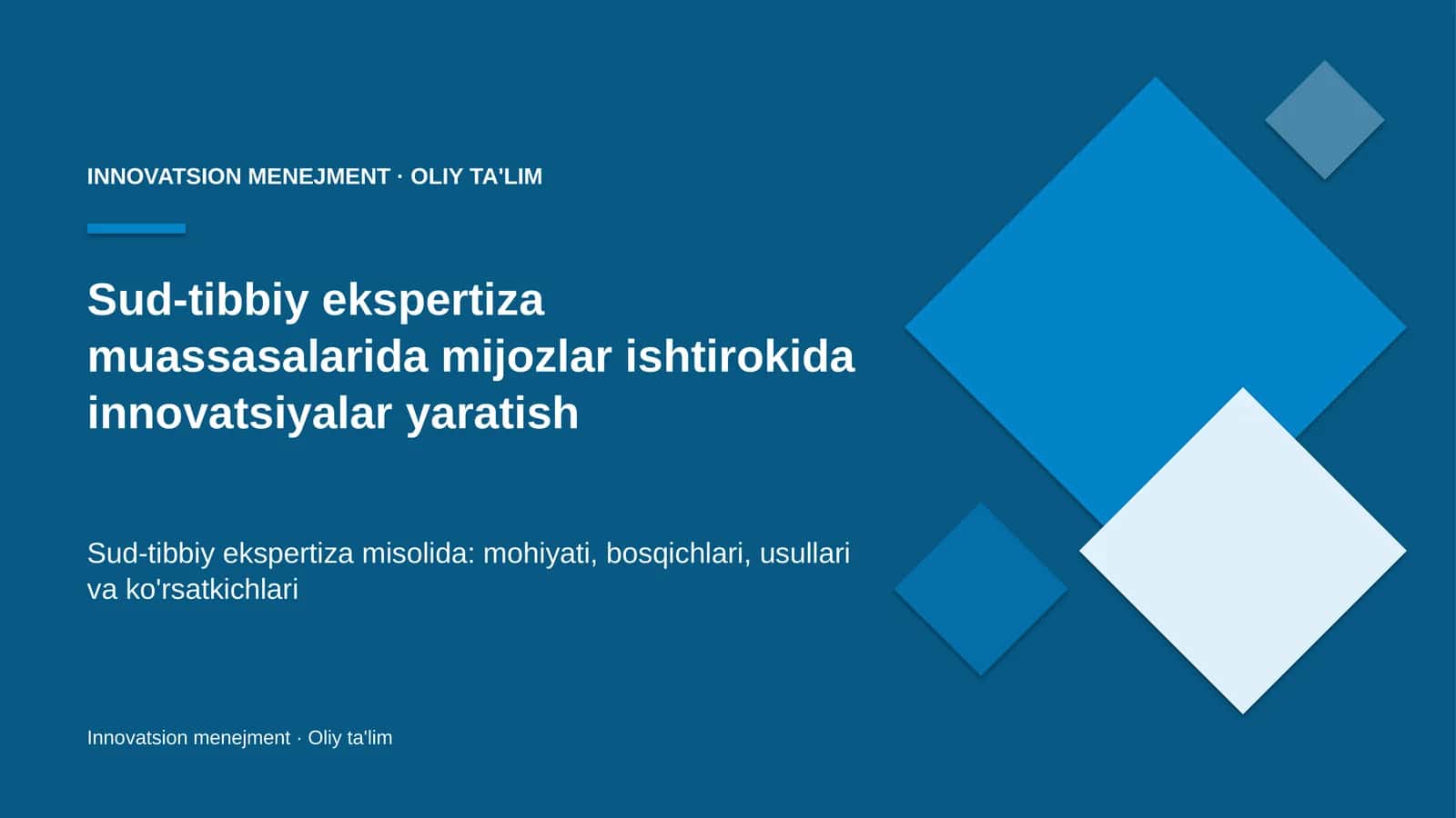 Sud-tibbiy ekspertiza muassasalarida mijozlar ishtirokida innovatsiyalar yaratish