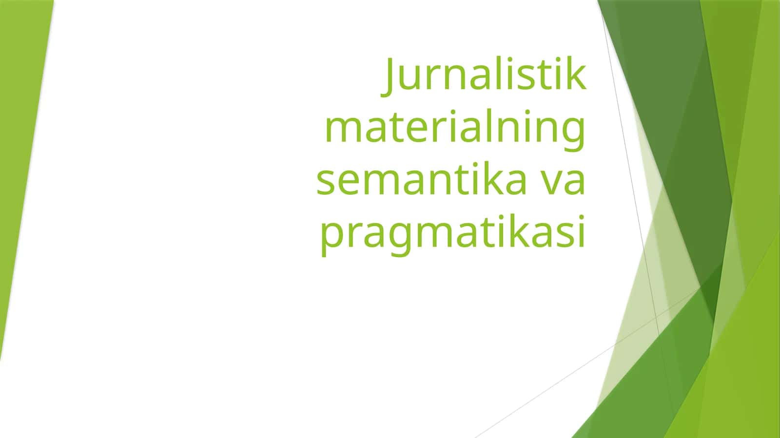 Jurnalistik materialning semantika va pragmatikasi