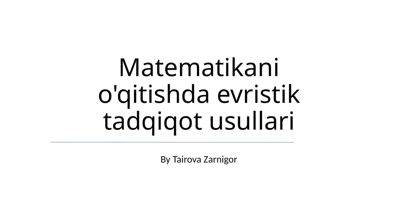 Matematikani o'qitishda evristik tadqiqot usullari