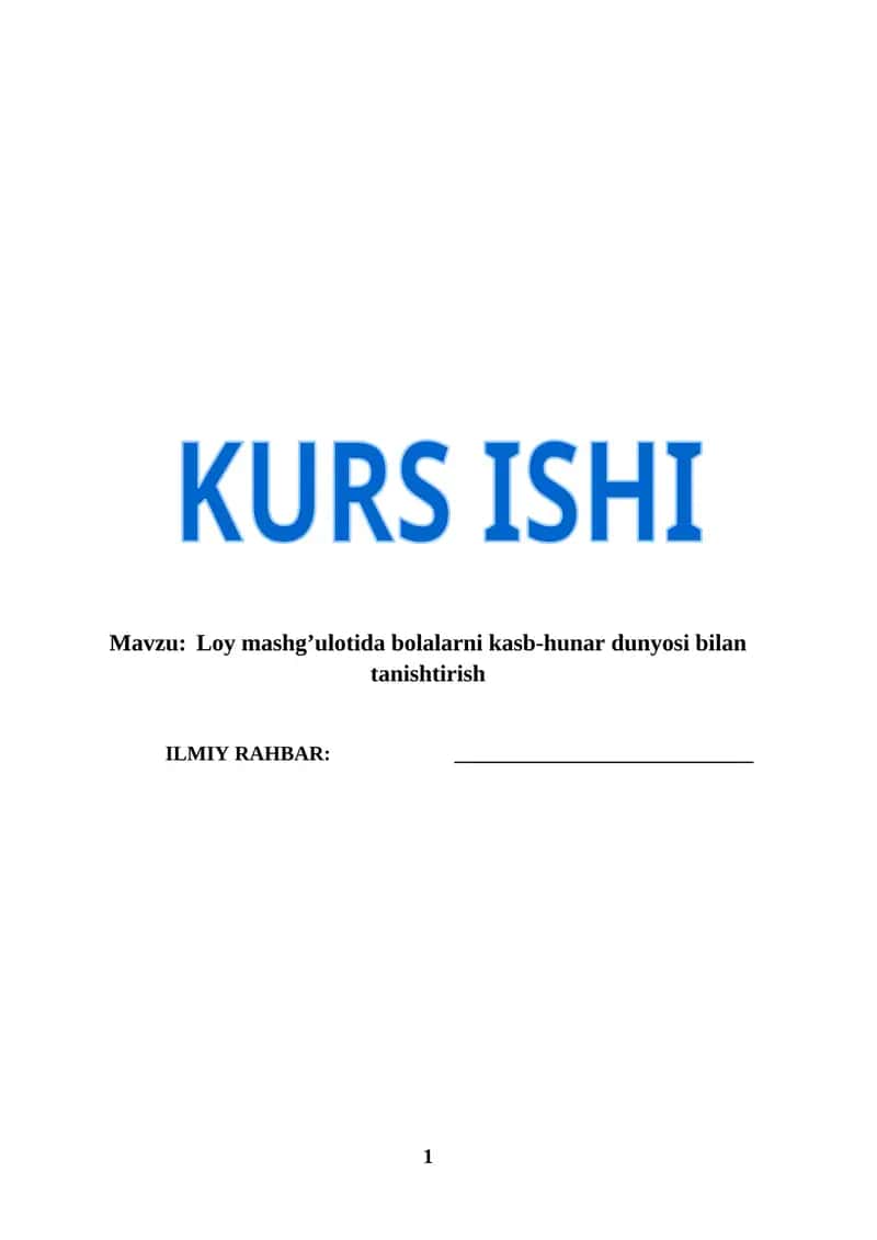 Loy mashg’ulotida bolalarni kasb-hunar dunyosi bilan tanishtirish (KURS ISHI)
