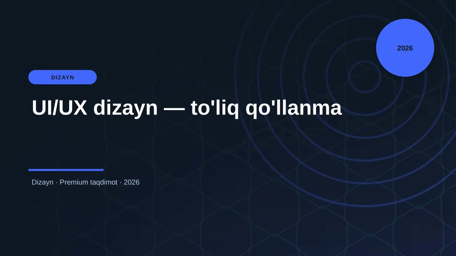 UI/UX dizayn — to'liq qo'llanma