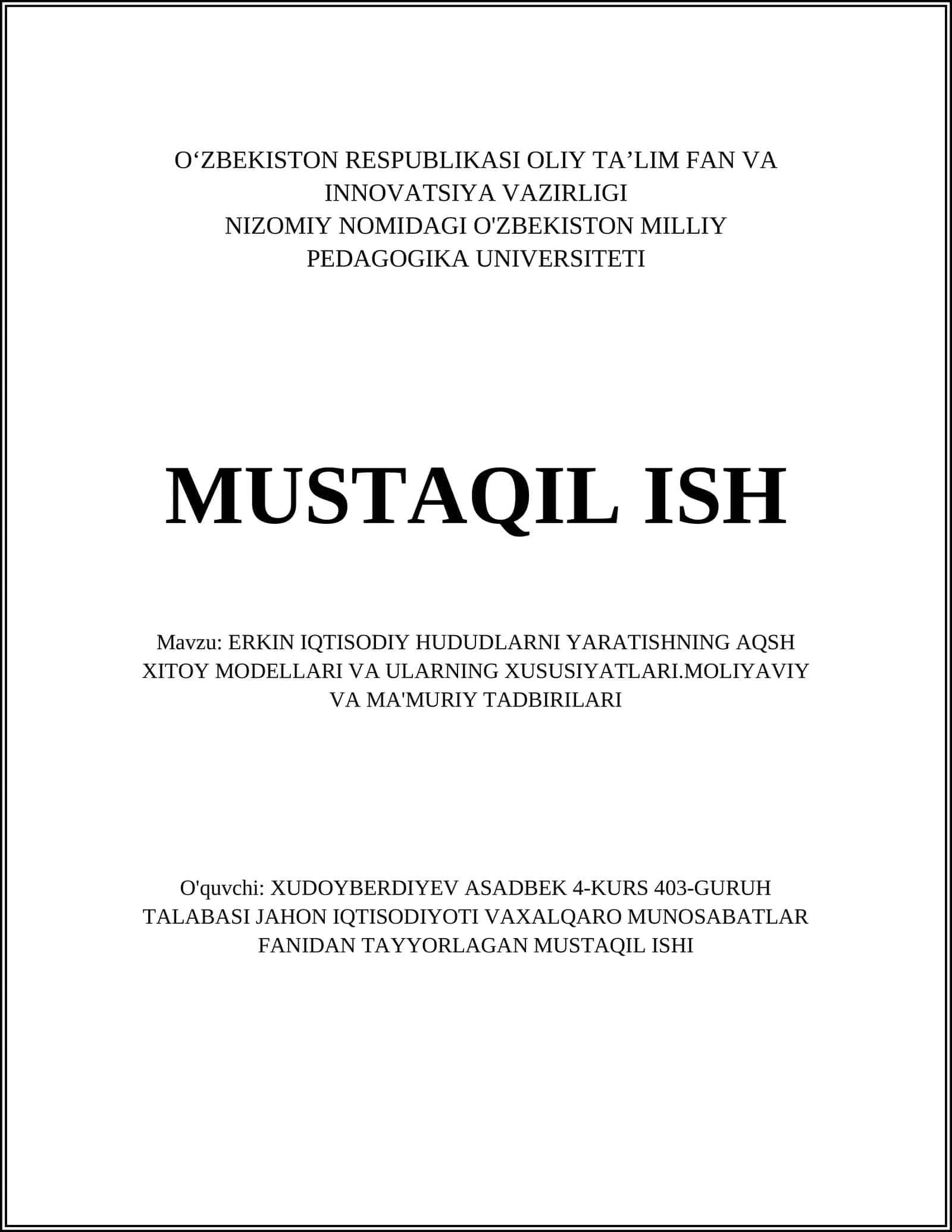 ERKIN IQTISODIY HUDUDLARNI YARATISHNING AQSH XITOY MODELLARI VA ULARNING XUSUSIYATLARI.MOLIYAVIY VA MA'MURIY TADBIRILARI