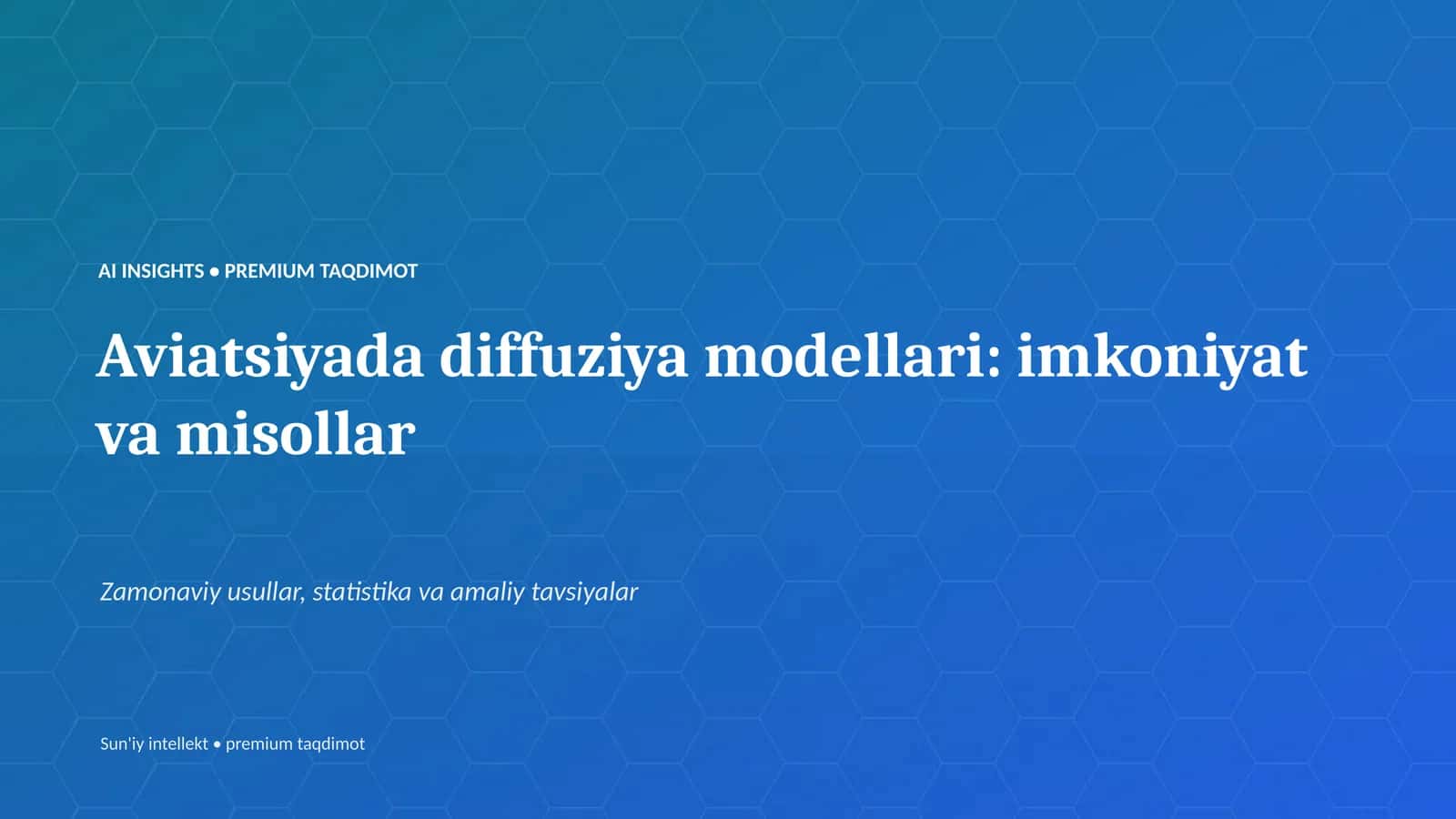 Aviatsiyada diffuziya modellari: imkoniyat va misollar