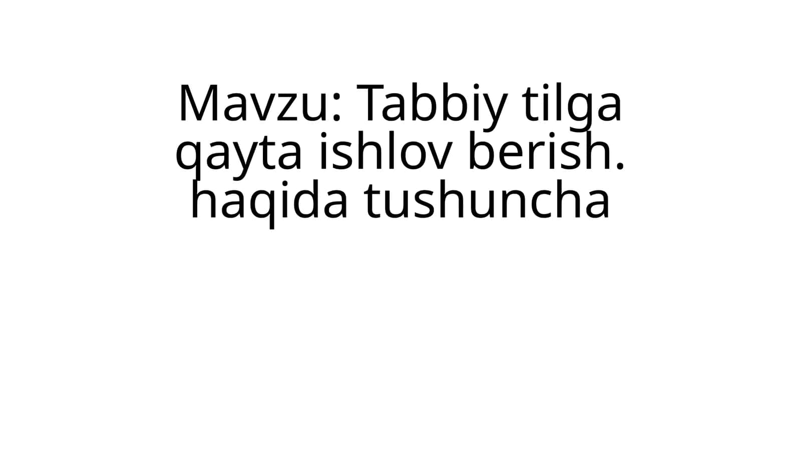 Tabiiytilga qayta ishlov berish (NLP) haqida tushuncha