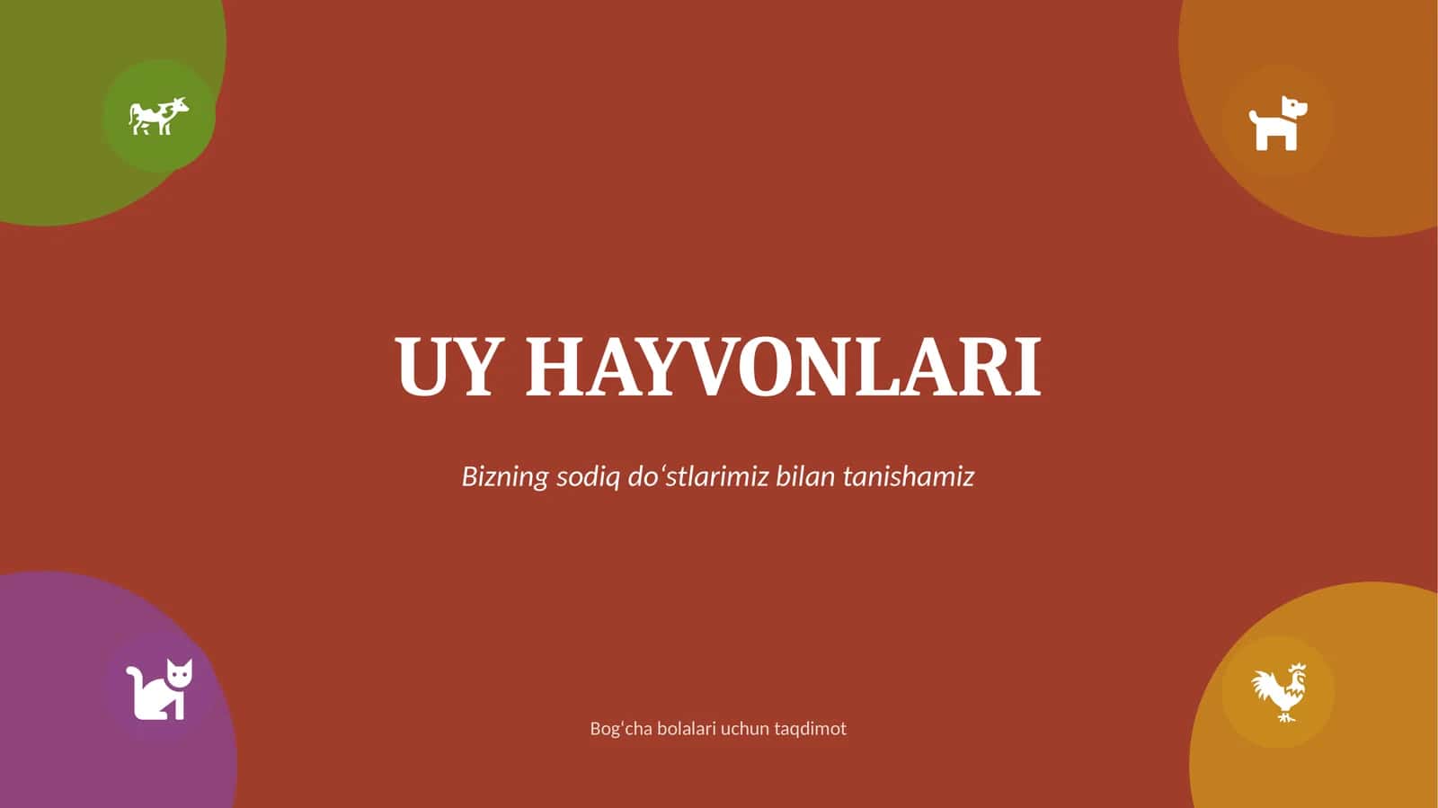 Uy hayvonlari. Bog`cha uchun.