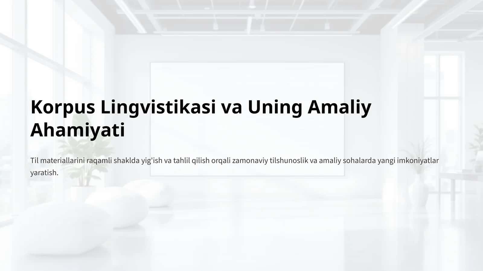 Korpus Lingvistikasi va Uning Amaliy Ahamiyati