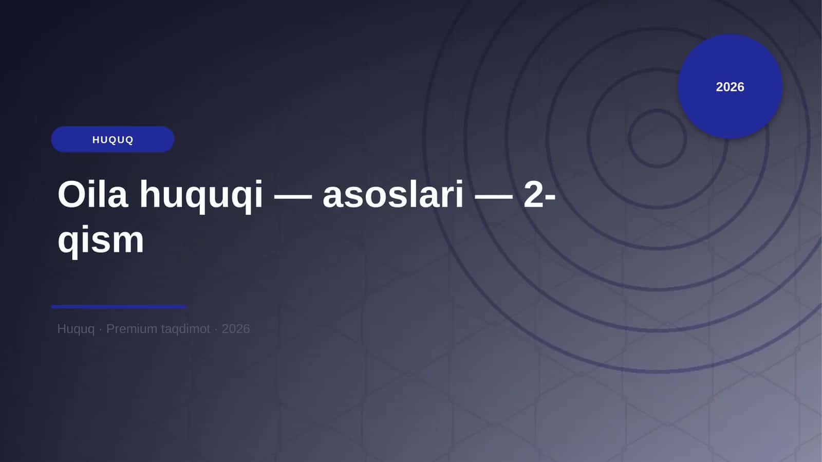Oila huquqi — asoslari — 2-qism