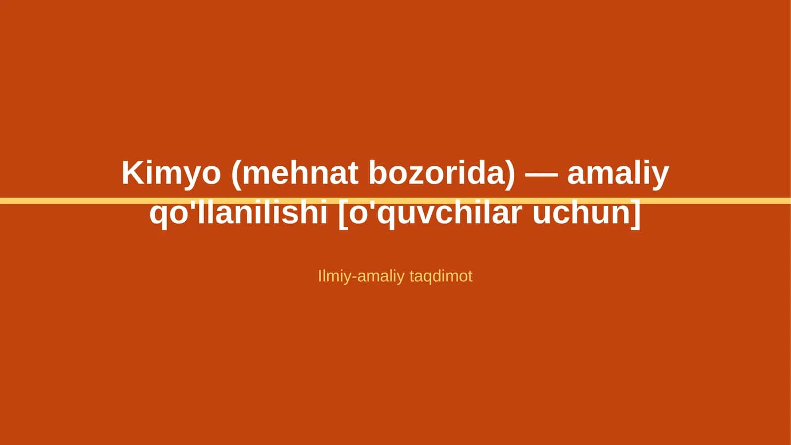 Kimyo (mehnat bozorida) — amaliy qo'llanilishi [o'quvchilar uchun]