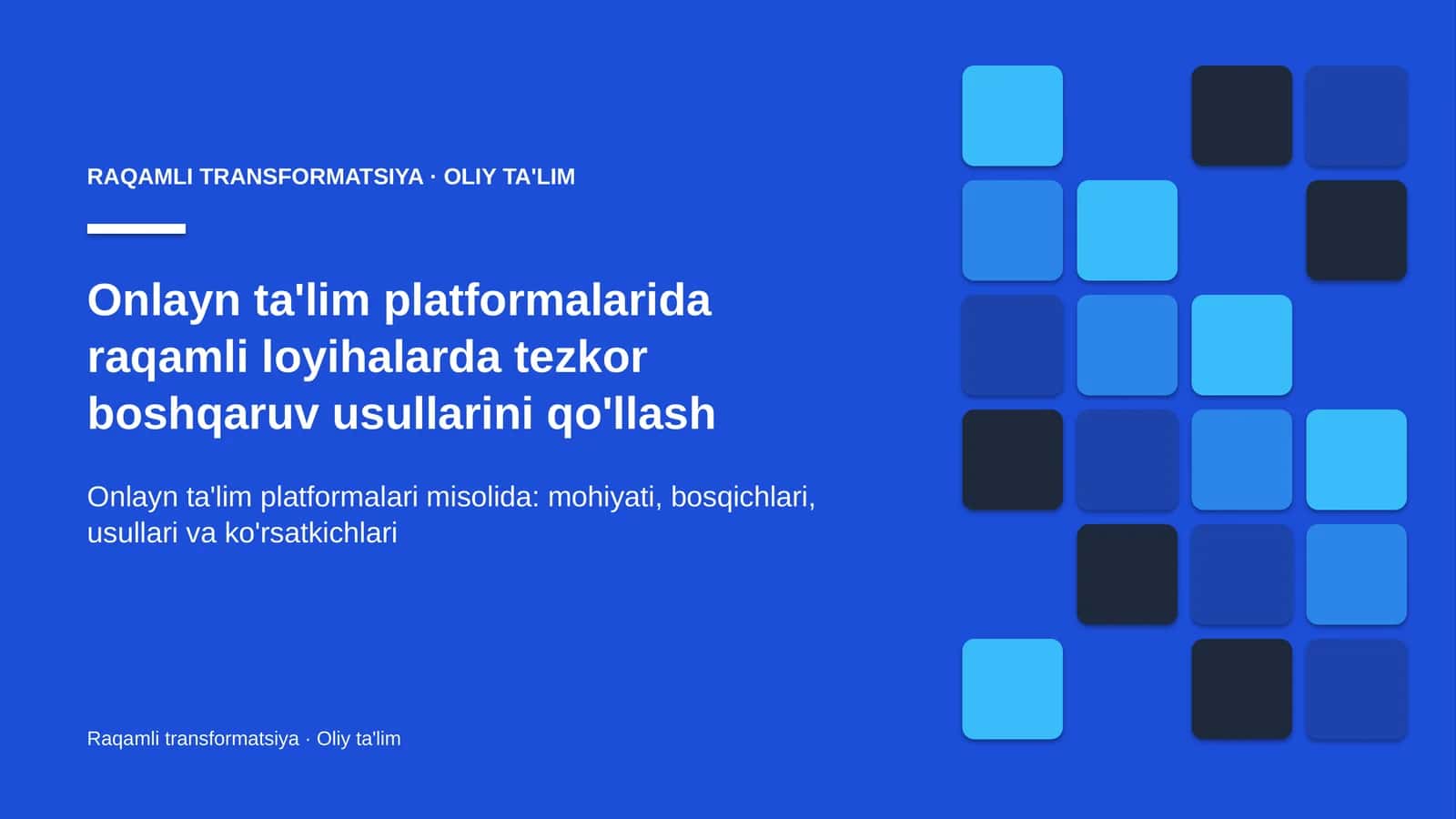 onlayn ta'lim platformalarida raqamli loyihalarda tezkor boshqaruv usullarini qo'llash 4086