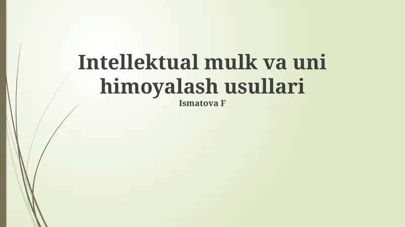 Intellektual mulk va uni himoyalash usullari