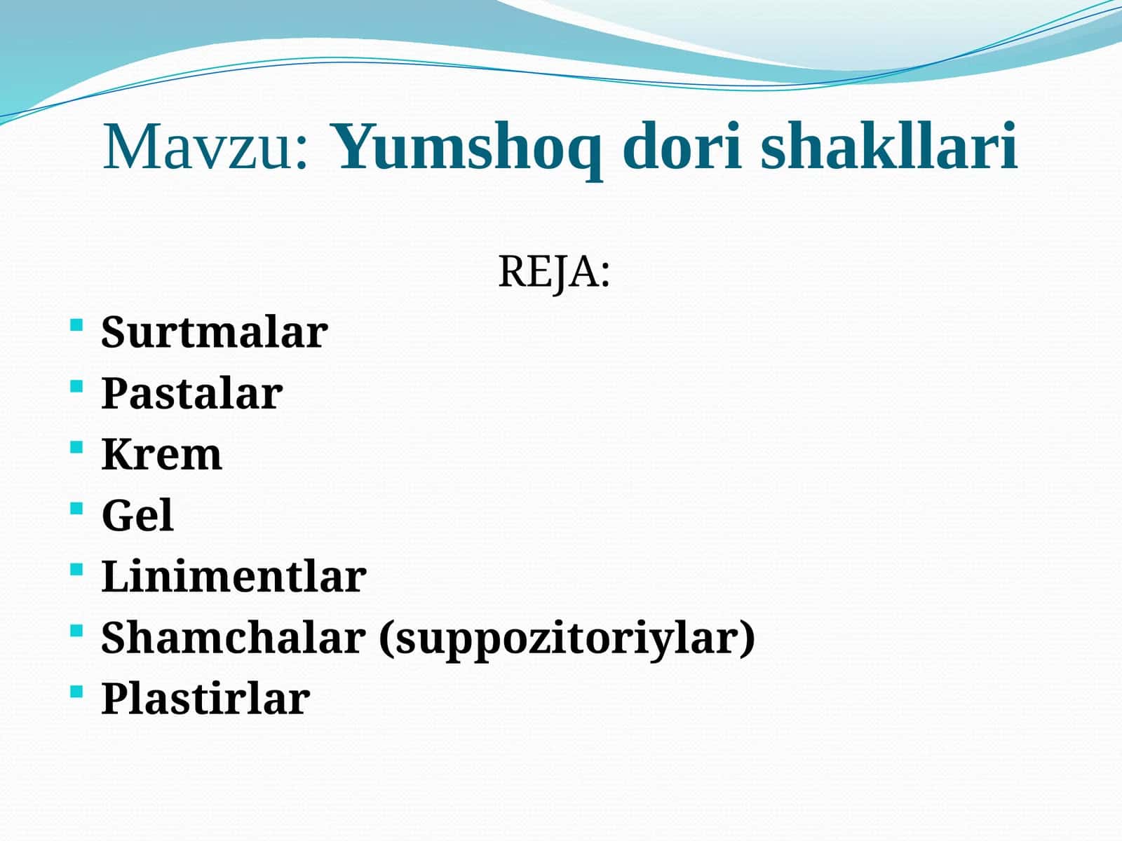 Yumshoq dori shakllari