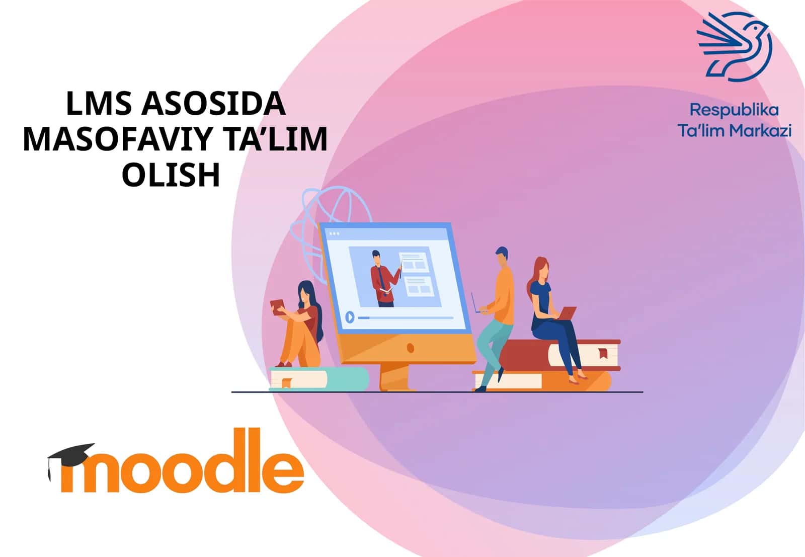LMS ASOSIDA MASOFAVIY TA’LIM OLISH